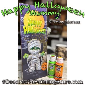 Happy Halloween Mummy - Tracy Moreau - Painting Pattern